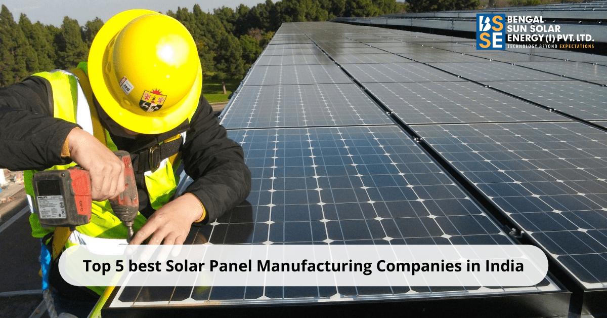 Which are the Top 5 best Solar Panel Manufacturing Companies in India?
