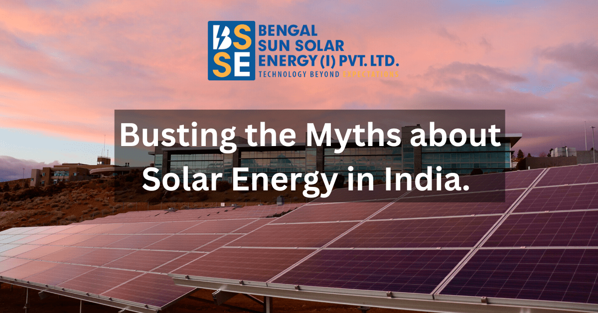 Busting the Myths about Solar Energy in India